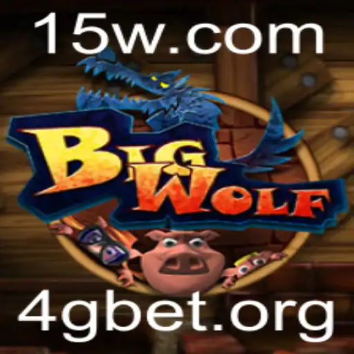 Descubra o Mundo Emocionante de BigWolf e o Impacto da Tendência 4g Bet