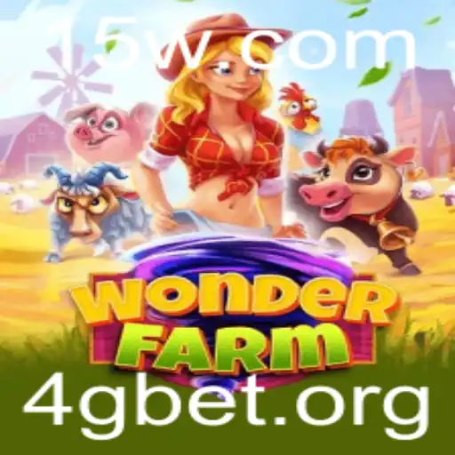 WonderFarm: Guia Completo e Regras do Jogo com Enfoque em 4G Bet